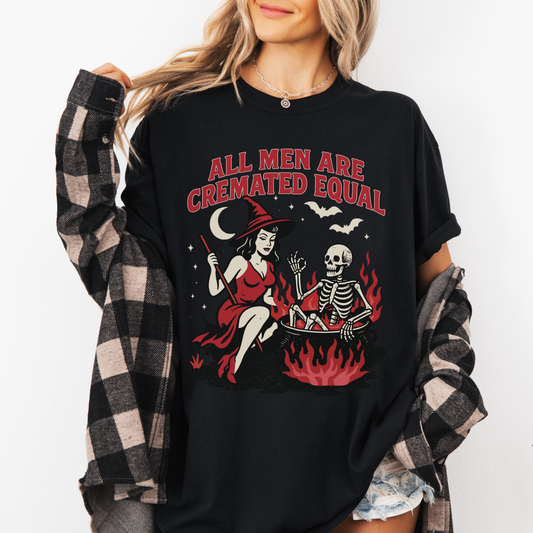 All Men Are Cremated Equal Tee