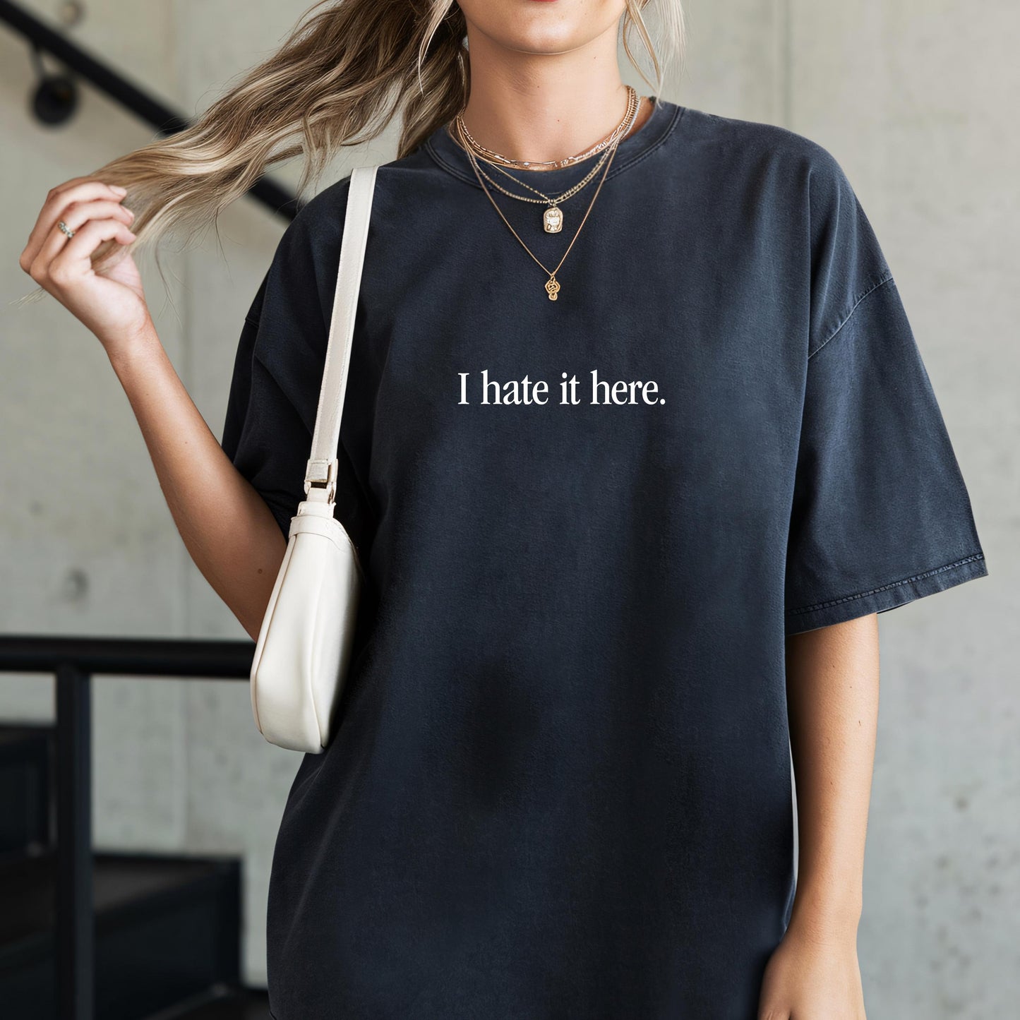 I hate It Here T-Shirt