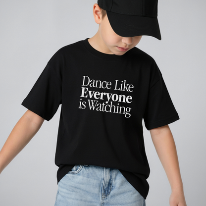 Dance Like Everyone’s Watching Kids Tee