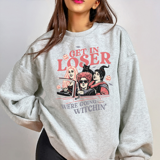 Get In Loser Halloween Witch Sweatshirt