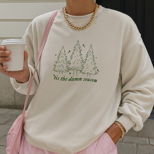 ’Tis The Damn Season Holiday Sweatshirt