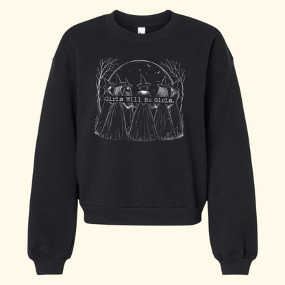 Girls Will Be Girls | Witchy Coven Sweatshirt