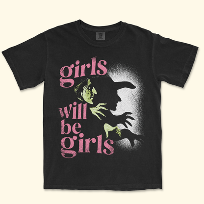 Girls Will Be Girls Wicked Witch Tee