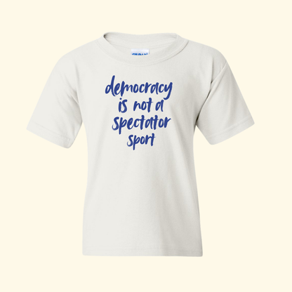 Democracy Is Not a Spectator Sport Baby Tee