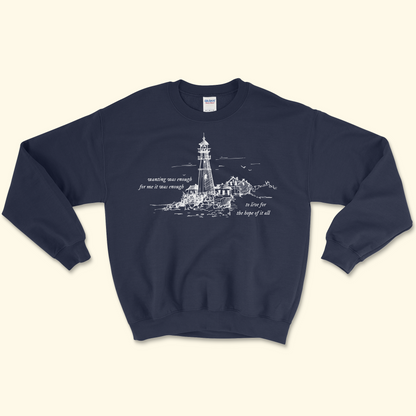 Wanting Was Enough Sweatshirt