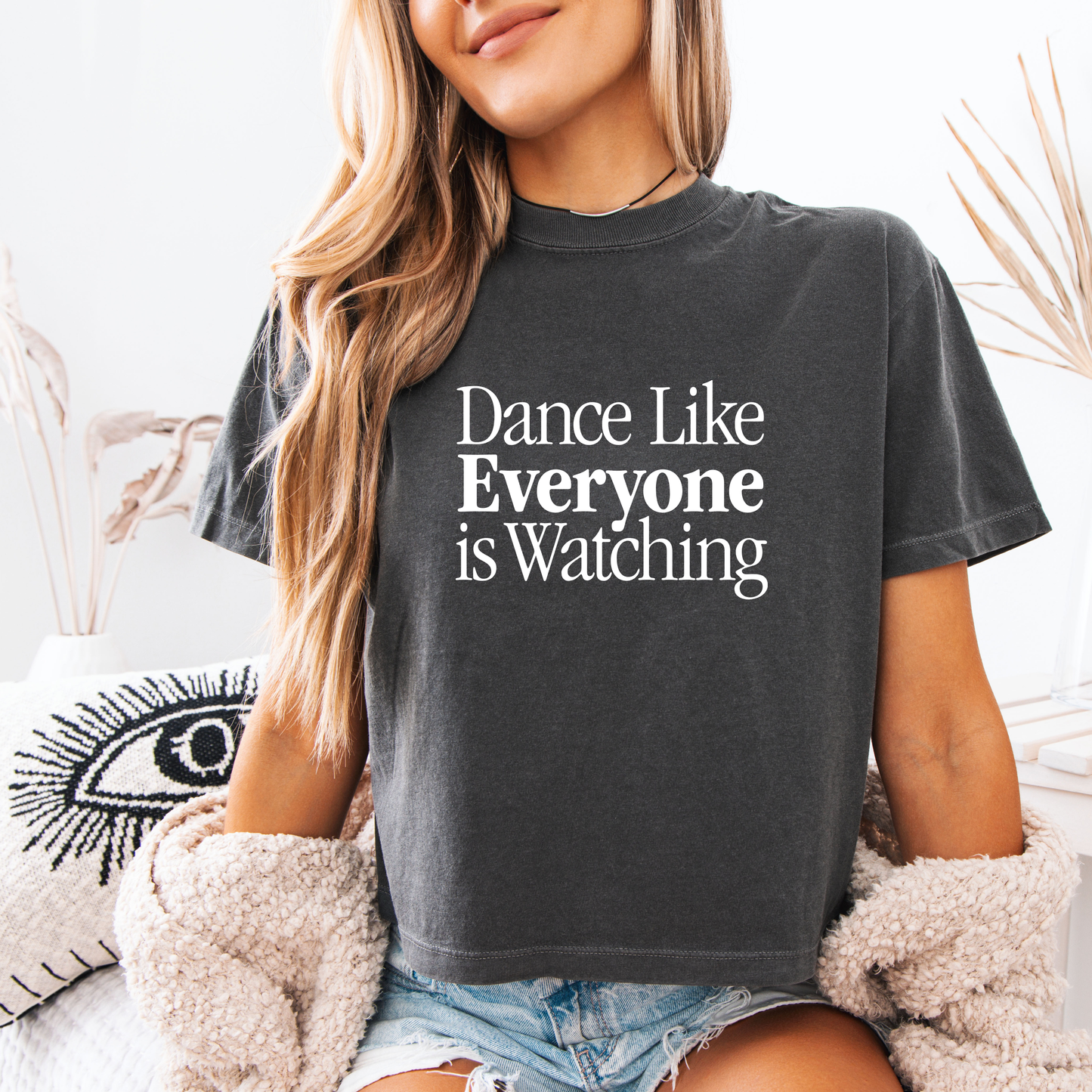 Dance Like Everyone’s Watching Tee